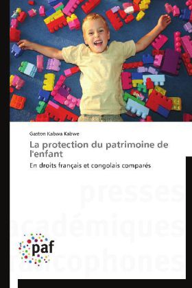 La protection du patrimoine de l'enfant