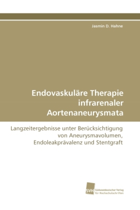 Endovaskuläre Therapie infrarenaler Aorteeurysmata