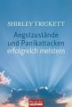 Angstzustände und Panikattacken erfolgreich meistern