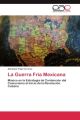 La Guerra Fría Mexicana