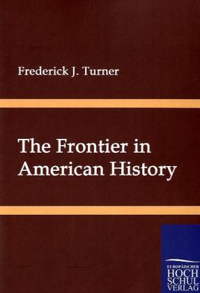 The Frontier in American History