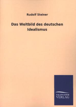 Das Weltbild des deutschen Idealismus