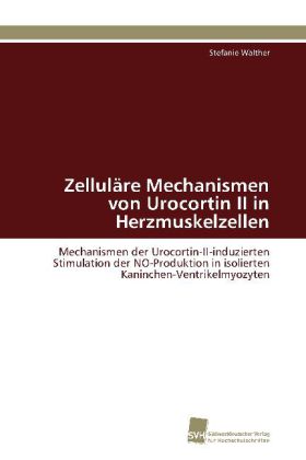 Zelluläre Mechanismen von Urocortin II in Herzmuskelzellen