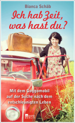 Ich hab Zeit, was hast du?