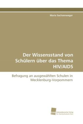 Der Wissensstand von Schülern über das Thema HIV/AIDS