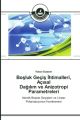 Bosluk Geçis Ihtimalleri, Açisal Dagilim ve Anizotropi Parametreleri