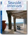 Seaside Interiors. Interieurs de la cote. Häuser am Meer