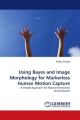 Using Bayes and Image Morphology for Markerless Human Motion Capture