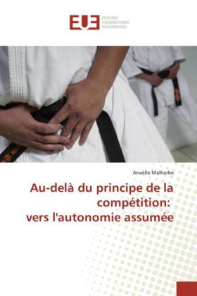 Au-delà du principe de la compétition: vers l'autonomie assumée