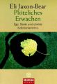 Plötzliches Erwachen