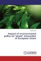 Impact of environmental policy on "green" innovation in European Union