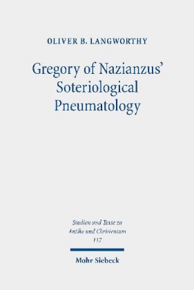 Gregory of Nazianzus' Soteriological Pneumatology