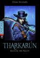 Tharkarún, Krieger der Nacht