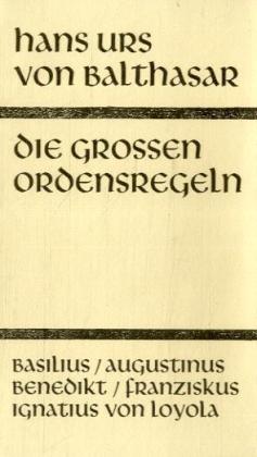 Die großen Ordensregeln