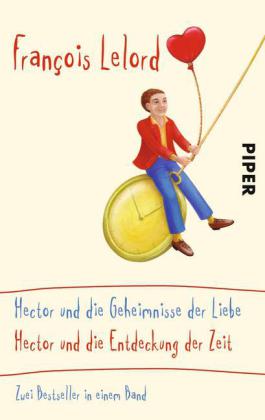 Hector und die Geheimnisse der Liebe. Hector und die Entdeckung der Zeit