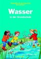 Wasser in der Grundschule