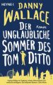 Der unglaubliche Sommer des Tom Ditto