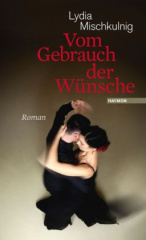 Vom Gebrauch der Wünsche