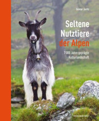 Seltene Nutztiere der Alpen