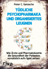 Tödliche Psychopharmaka und organisiertes Leugnen