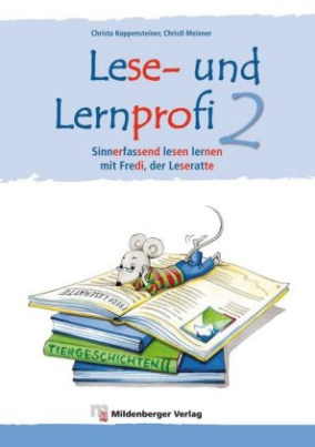 Sinnerfassend lesen lernen mit Fredi, der Leseratte, Klasse 2