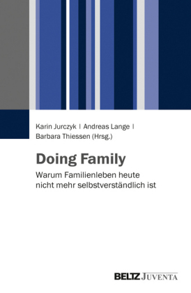 Doing Family - Familienalltag heute