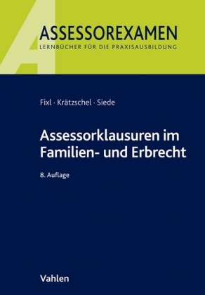 Assessorklausuren zum Familien- und Erbrecht