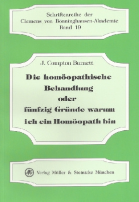 Die homöopathische Behandlung oder fünfzig Gründe warum ich ein Homöopath bin