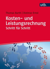 Kosten- und Leistungsrechnung Schritt für Schritt