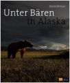 Unter Bären in Alaska