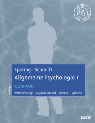 Allgemeine Psychologie kompakt. Bd.1