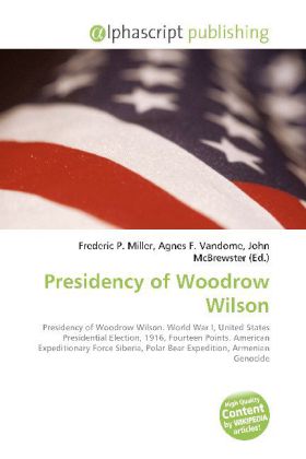 Presidency of Woodrow Wilson