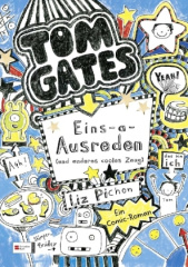 Tom Gates - Eins-a-Ausreden (und anderes cooles Zeug)