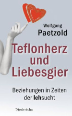 Teflonherz und Liebesgier