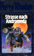 Perry Rhodan - Straße nach Andromeda