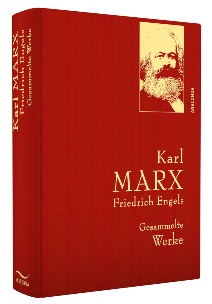 Karl Marx / Friedrich Engels - Gesammelte Werke