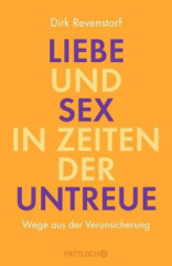 Liebe und Sex in Zeiten der Untreue