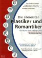 Die allerersten Klassiker und Romantiker, für Klavier, Gesamtband