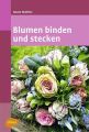 Blumen binden und stecken