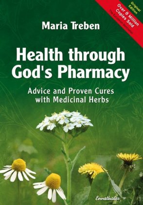 Health through God's Pharmacy. Gesundheit aus der Apotheke Gottes, englische Ausgabe