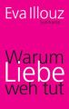 Warum Liebe weh tut