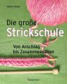 Die große Strickschule