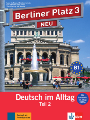 Lehr- und Arbeitsbuch, m. Audio-CD u. 'Im Alltag EXTRA'. Tl.2