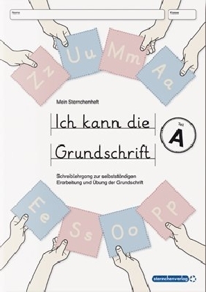 Ich kann die Grundschrift Teil A