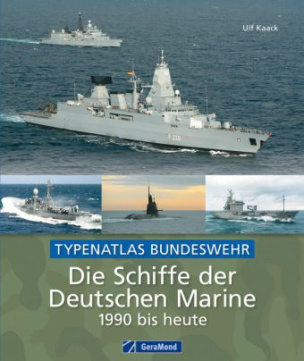 Die Schiffe der Deutschen Marine 1990 bis heute