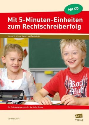 Mit 5-Minuten-Einheiten zum Rechtschreiberfolg, Klasse 5, m. CD-ROM