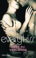 Every Kiss - Herz zu verlieren