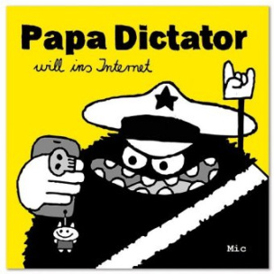 Papa Dictator will ins Internet