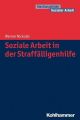 Soziale Arbeit in der Straffälligenhilfe