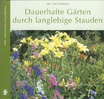 Dauerhafte Gärten durch langlebige Stauden